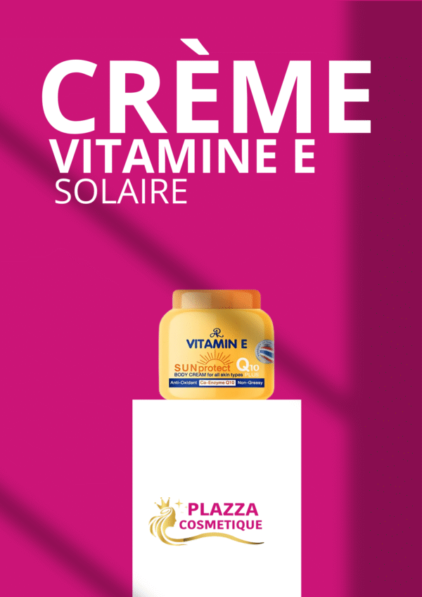 Creme Vitamine E Solaire
